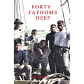 Forty Fathoms Deep - Paperback