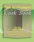 The Settlement Cook Book (1910) - Paperback