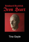 Reinhard Heydrich Iron Heart - Paperback