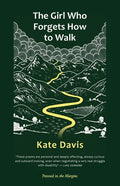 The Girl Who Forgets How to Walk - Paperback