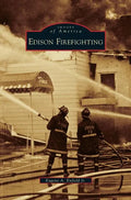 Edison Firefighting - Hardcover