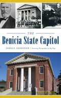 The Benicia State Capitol - Hardcover