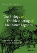The Biology and Troubleshooting of Facultative Lagoons - Paperback