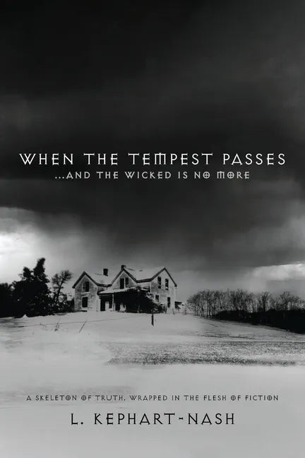 When the Tempest Passes: ...and the Wicked is No More - Paperback