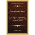 Generation Of Giants: The Story Of The Jesuits In China In The Last Decades Of The Ming Dynasty - Hardcover
