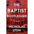 The Baptist Bootlegger - Paperback