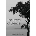 The Power of Silence - Paperback