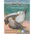 Brotherly Love: A Seemore the Seagull Tale - Hardcover