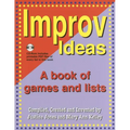 Improv Ideas--Volume 1 and CD: A Book of Games and Lists [With CDROM] - Paperback