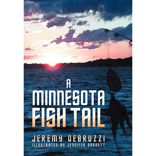 A Minnesota Fish Tail - Hardcover