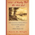 1609: A Country That Was Never Lost - The 400th Anniversary of Henry Hudson's Visit with North Americans of the Middle Atlantic Coast - Paperback