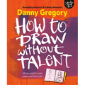 How to Draw Without Talent - Paperback