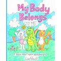 My Body Belongs to Me: A Book About Body Boundaries - Paperback