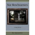 Star Benchwarmers: A Family Memoir - Paperback