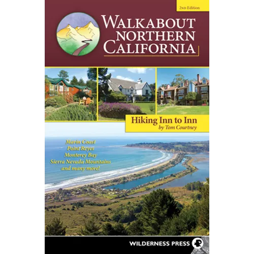 Walkabout Northern California: Hiking Inn to Inn - Paperback