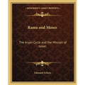 Rama and Moses: The Aryan Cycle and the Mission of Israel - Paperback