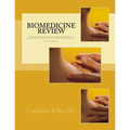 Biomedicine Review: A Review Manual, Test Prep and Study Guide for Acupuncturists and East Asian Medicine Practitioners - Paperback