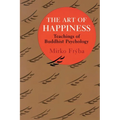 The Art of Happiness: Teachings of Buddhist Psychology - Paperback
