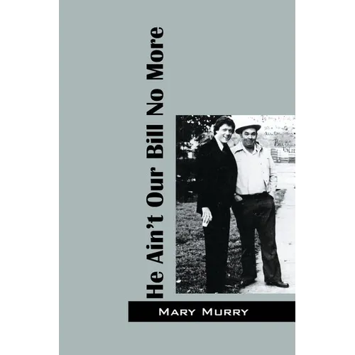 He Ain't Our Bill No More - Paperback
