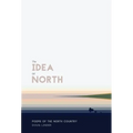 The Idea of North: Poems of the North Country - Hardcover