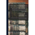 A History and Genealogy of the Conant Family in England and America, Thirteen Generations, 1520-1887: Containing Also Some Genealogical Notes on the C - Hardcover
