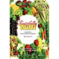Tastefully Vegan: Creative Vegetarian Cooking - Paperback