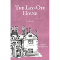 The Lay-off House - Paperback