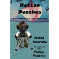 Rotten Peaches (The Thelonious T. Bear Chronicles) - Paperback