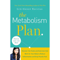 The Metabolism Plan: Discover the Foods and Exercises that Work for Your Body to Reduce Inflammation and Drop Pounds Fast - Paperback