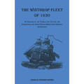 The Winthrop Fleet of 1630: An Account of the Vessels, the Voyage, the Passengers and Their English Homes from Original Authorities - Paperback