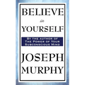 Believe in Yourself - Paperback