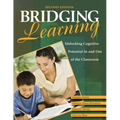 Bridging Learning: Unlocking Cognitive Potential in and Out of the Classroom - Paperback