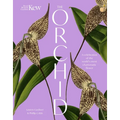 The Orchid: A Celebration of the World's Most Charismatic Flower - Hardcover