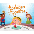 Adelaide's Appetite - Hardcover