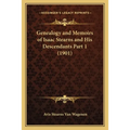 Genealogy and Memoirs of Isaac Stearns and His Descendants Part 1 (1901) - Paperback
