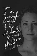I'm Enough: Learning to live confidently in your own skin - Paperback