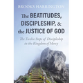The Beatitudes, Discipleship, and the Justice of God - Paperback