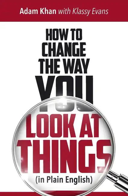 How to Change the Way You Look at Things (in Plain English) - Paperback