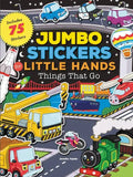 Jumbo Stickers for Little Hands: Things That Go: Includes 75 Stickers - Paperback
