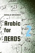 Arabic for Nerds 2: A Grammar Compendium - 450 Questions about Arabic Grammar - Paperback