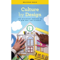 Culture by Design: The Discovery Process as a New Way for Schools - Paperback
