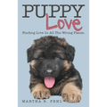Puppy Love: Finding Love in All the Wrong Places. - Paperback