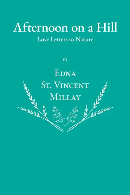 Afternoon on a Hill - Love Letters to Nature - Paperback