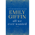 All We Ever Wanted - Paperback