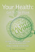 Your Health: Get To The Point - Paperback