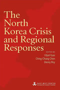 The North Korea Crisis and Regional Responses - Paperback