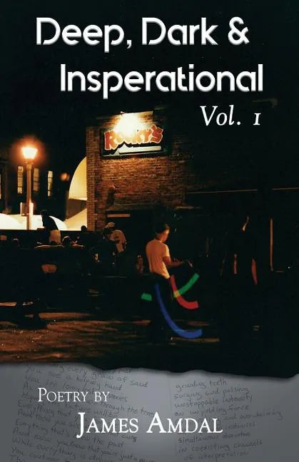 Deep, Dark & Inspirational Volume 1 - Paperback