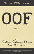 Oof: An Online Outrage Fiesta for the ages - Paperback