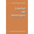 Libertad del desamparo - Paperback