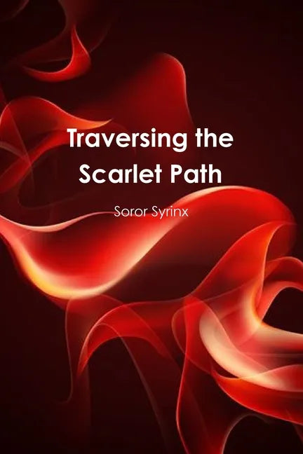 Traversing the Scarlet Path - Paperback